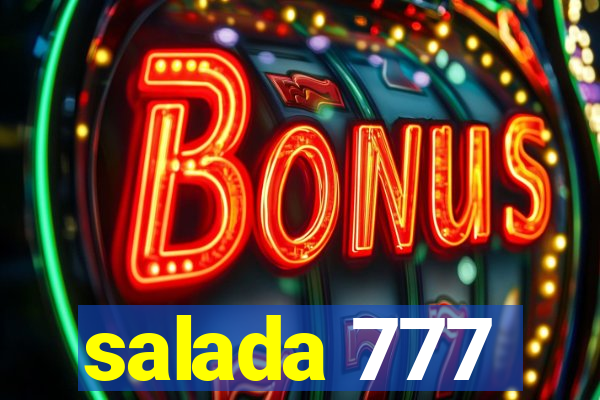 salada 777